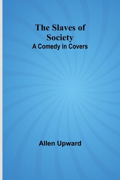 The Slaves of Society