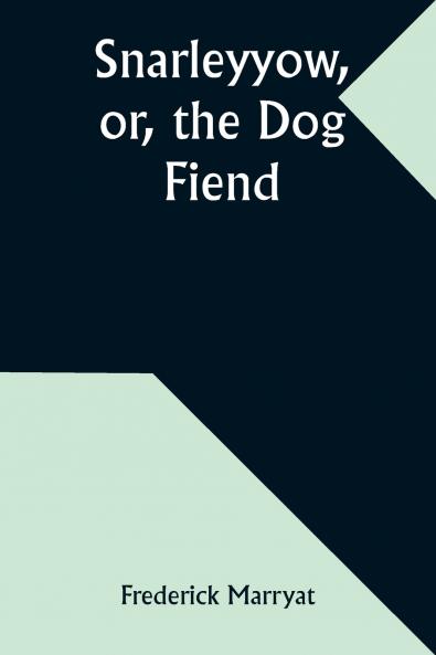 Snarleyyow or the Dog Fiend