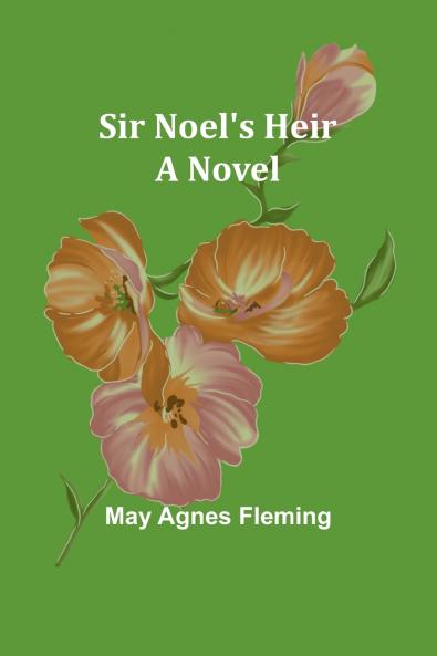Sir Noel's Heir