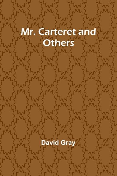 Mr. Carteret and Others