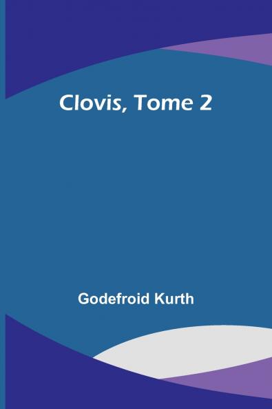 Clovis Tome 2
