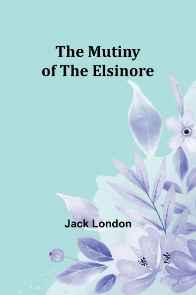 The Mutiny of the Elsinore