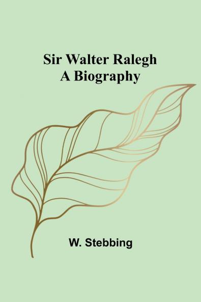 Sir Walter Ralegh