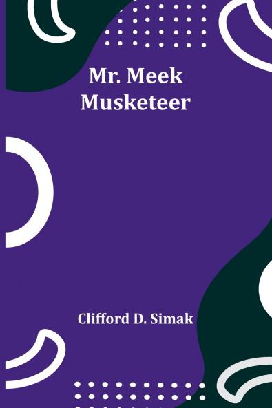 Mr. Meek-Musketeer