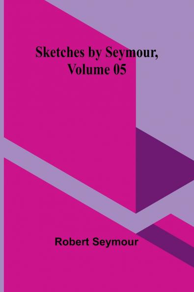 Sketches by Seymour Volume 05