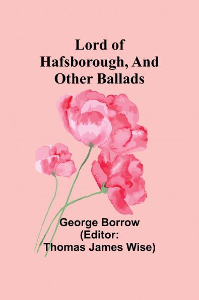 Lord of Hafsborough And Other Ballads