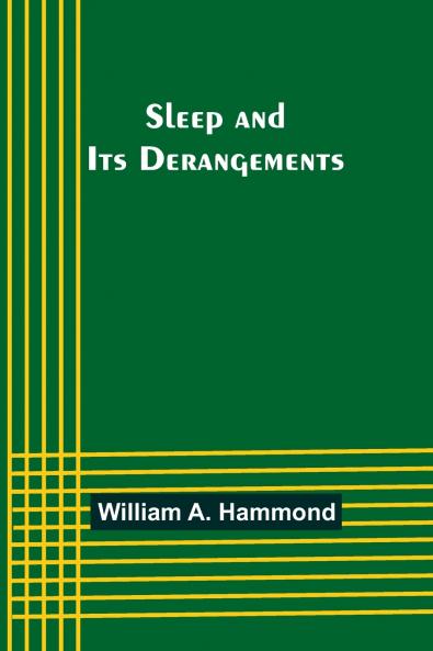 Sleep and Its Derangements