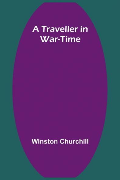 A Traveller in War-Time