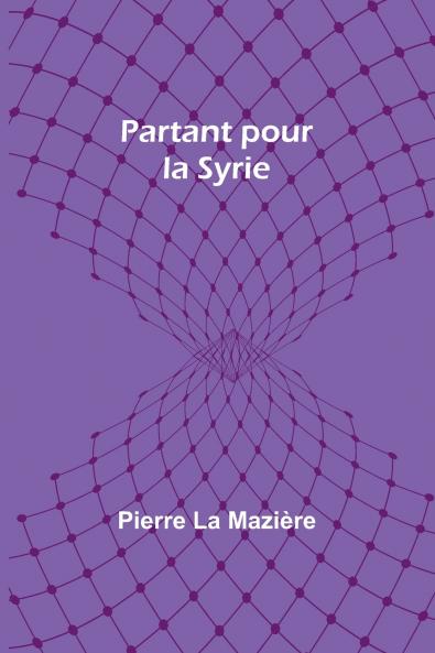 Partant pour la Syrie