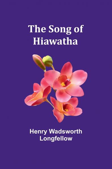 The Song of Hiawatha