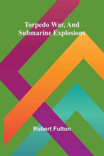 Torpedo War And Submarine Explosions