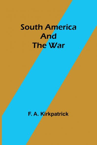 South America and the War