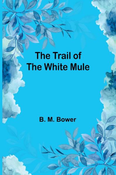 The Trail of the White Mule