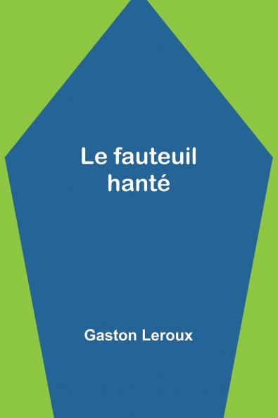 Le fauteuil hanté