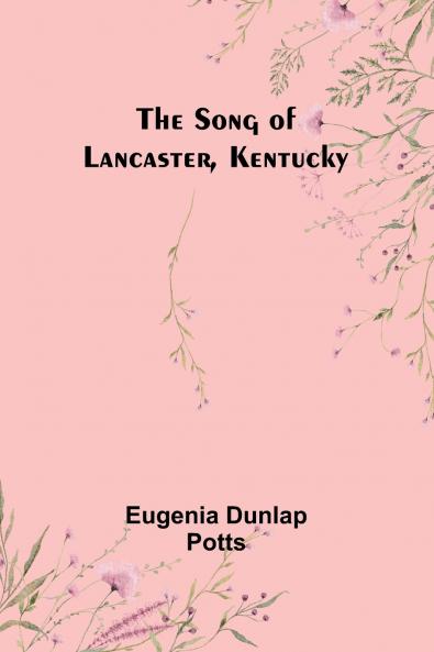 The Song of Lancaster Kentucky