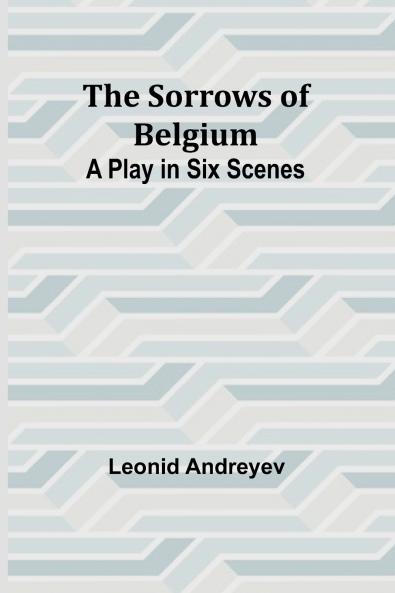 The Sorrows of Belgium
