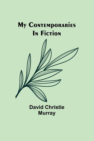 My Contemporaries In Fiction
