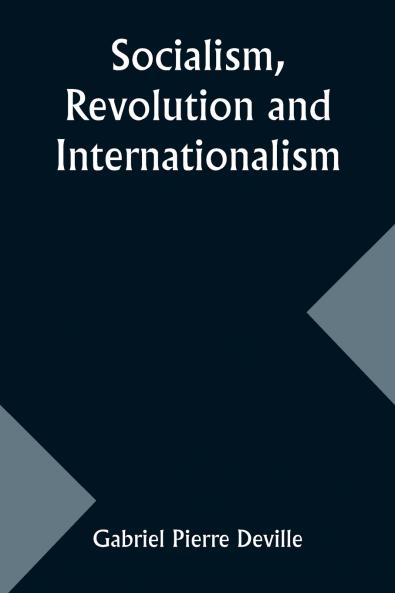 Socialism Revolution and Internationalism