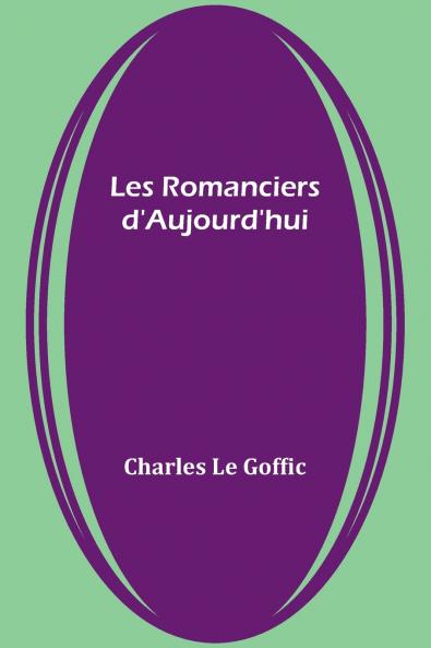 Les Romanciers d'Aujourd'hui