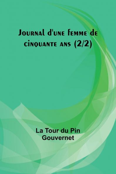 Journal d'une femme de cinquante ans (2/2)