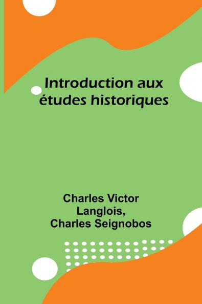 Introduction aux études historiques