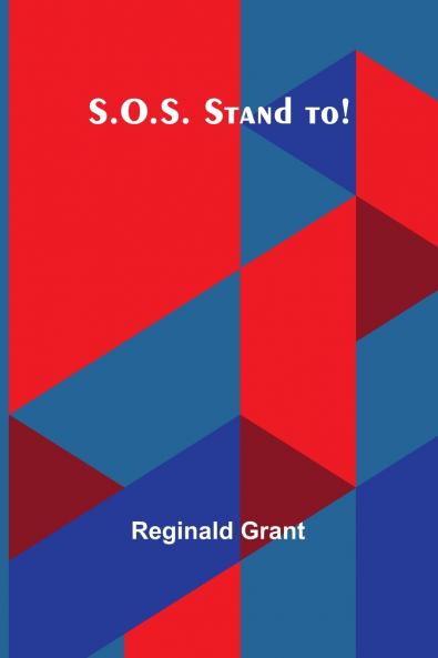 S.O.S. Stand to!