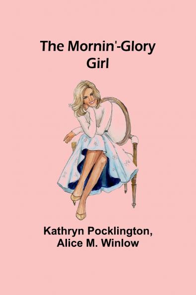 The Mornin'-Glory Girl