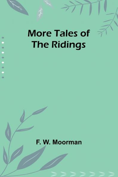 More Tales of the Ridings