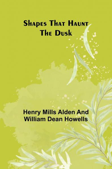 Shapes that Haunt the Dusk