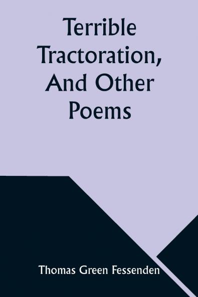 Terrible Tractoration And Other Poems