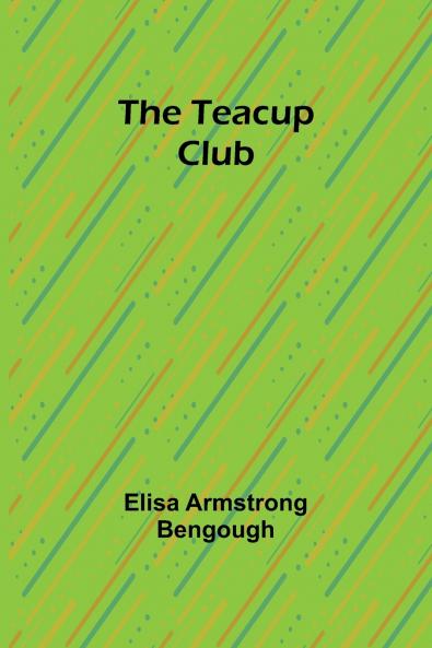 The Teacup Club
