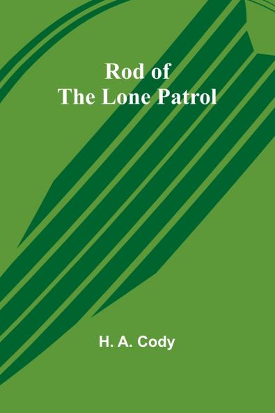 Rod of the Lone Patrol