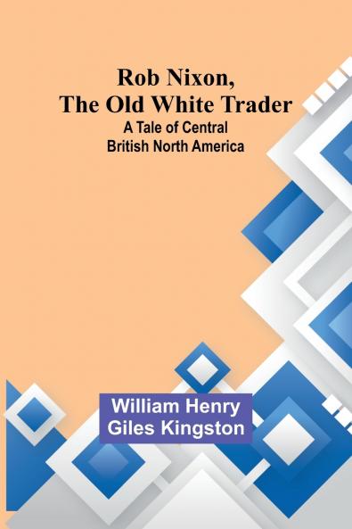 Rob Nixon the Old White Trader