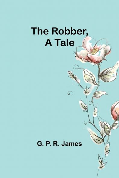The Robber A Tale