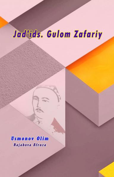 Jad'ids. Gulom Zafariy