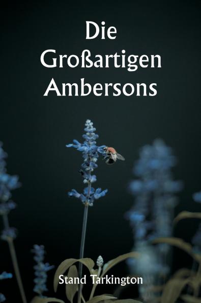 Die großartigen Ambersons