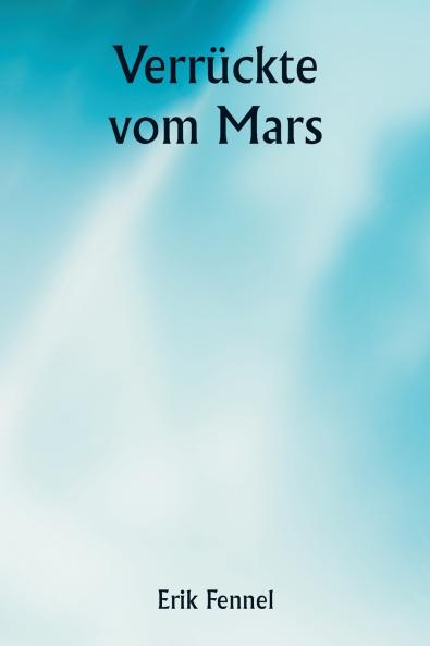 Verrückte vom Mars