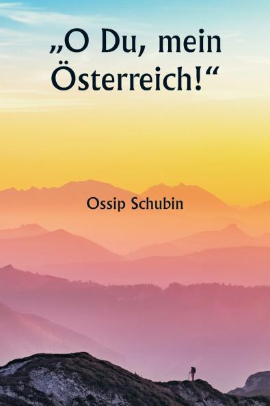 „O Du mein Österreich!