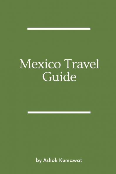 Mexico Travel Guide