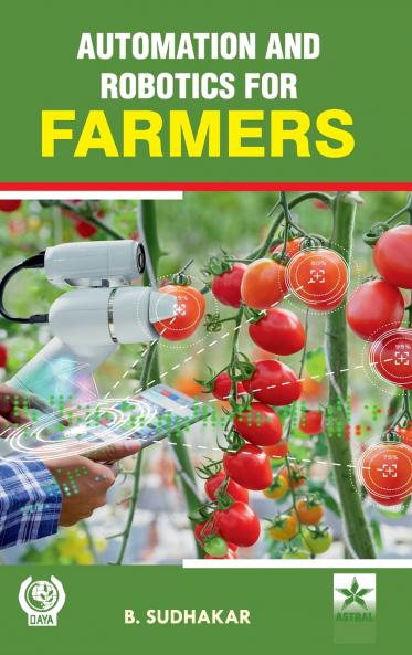 Automation and Robotics for Farmers