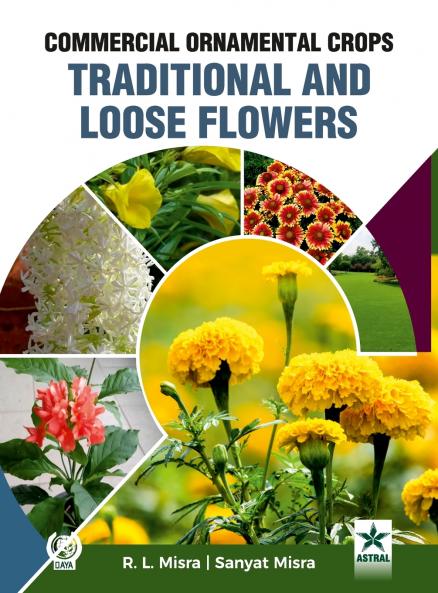 Commercial Ornamental Crops Traditional and Loose Flowers