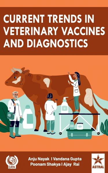 Current Trends in Veterinary Vaccines and Diagnostics
