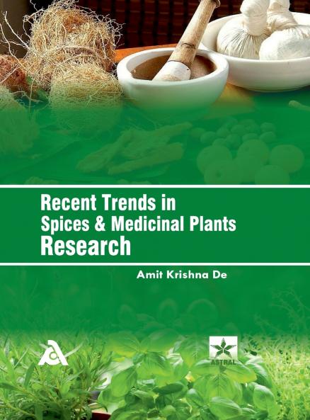 Recent Trends in Spices and Medicinal Plants Research