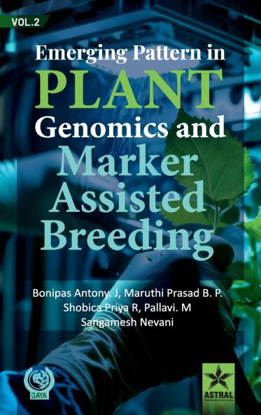 Emerging Pattern in Plant Genomics and Marker Assisted Breeding Vol 2
