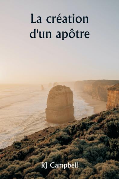 La création d'un apôtre