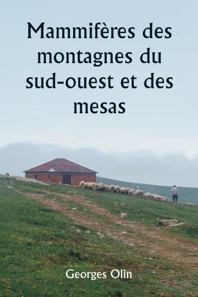 Mammifères des montagnes du sud-ouest et des mesas