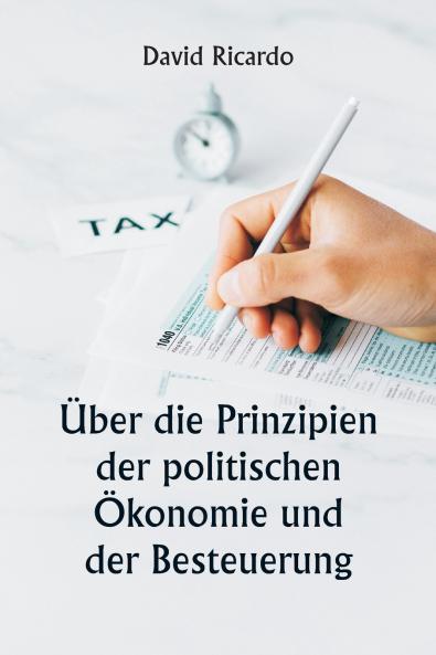 Über die Prinzipien der politischen Ökonomie und der Besteuerung