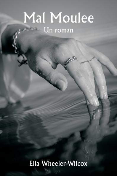 Mal Moulee  Un roman