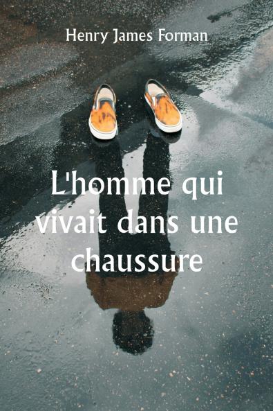 L'homme qui vivait dans une chaussure