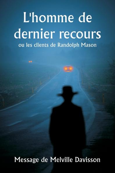 L'homme de dernier recours  ou les clients de Randolph Mason